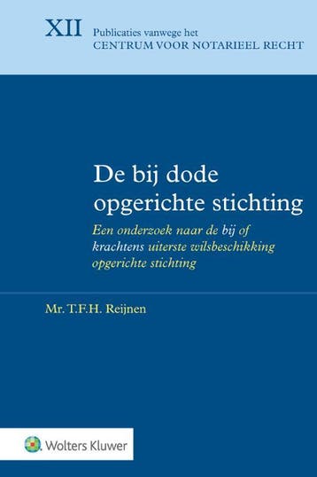 De bij dode opgerichte stichting 9789013160321, Verzenden, Zo goed als nieuw