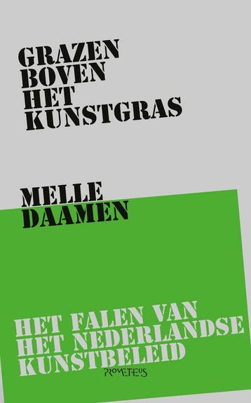 Grazen boven het kunstgras 9789044651676 Melle Daamen, Verzenden, Melle Daamen