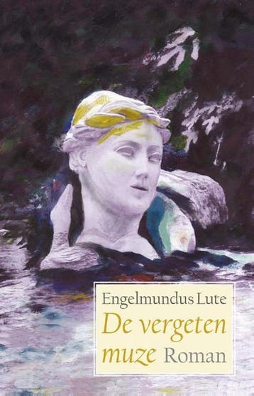 De vergeten muze 9789491728037 Engelmundus Lute, Verzenden, Engelmundus Lute