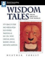 Wisdom Tales from Around the World 9780874834796, Verzenden, Gelezen, Heather Forest