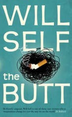 The Butt 9780747591757 Will Self, Verzenden, Gelezen, Will Self