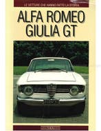 ALFA ROMEO GIULIA GT, LE VETTURE CHE HANNO FATTO LA STORIA, Livres, Ophalen of Verzenden