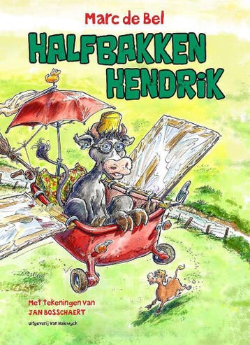 Halfbakken Hendrik 9789461313683 Marc de Bel, Boeken, Verzenden, Zo goed als nieuw, Marc de Bel
