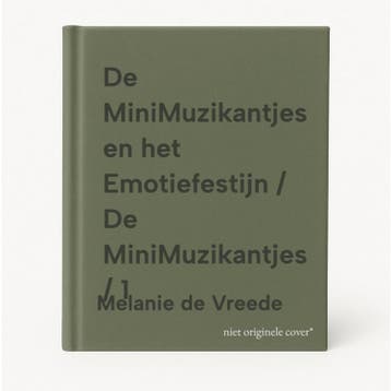 De MiniMuzikantjes en het Emotiefestijn / De MiniMuzikantjes, Verzenden, Gelezen, Melanie de Vreede