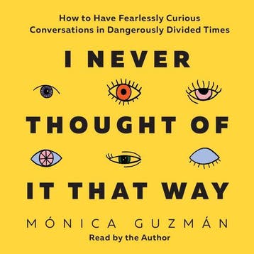 I Never Thought of It That Way 9781637740323 Monica Guzman, Verzenden, Monica Guzman