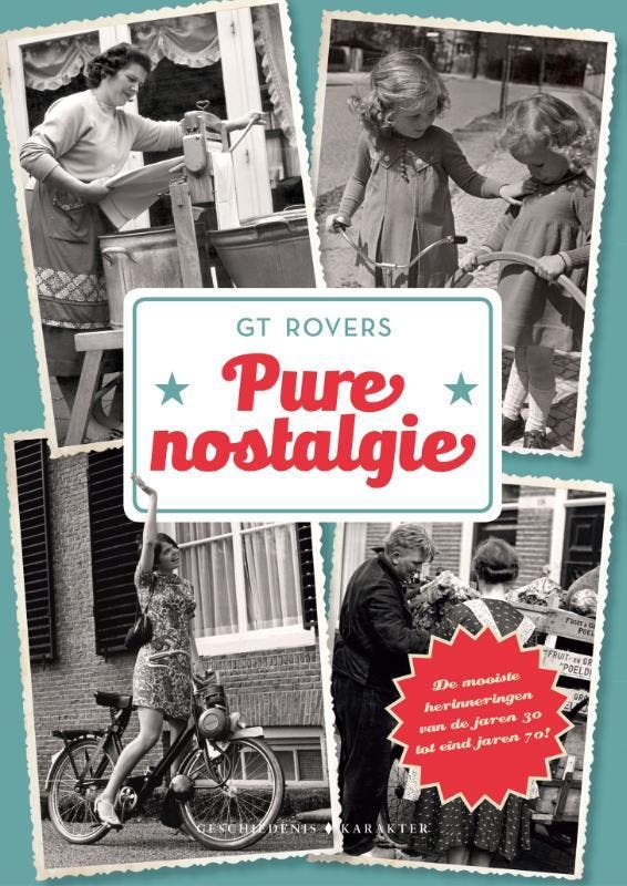 Pure nostalgie 9789045215204 G T Rovers, Livres, Histoire mondiale, Envoi