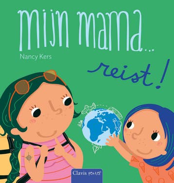 Mijn mama ... - Mijn mama ... reist! (9789044856347), Verzenden