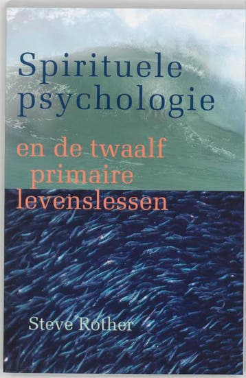 Spirituele psychologie en de twaalf primaire levenslessen, Verzenden, Gelezen, S. Rother