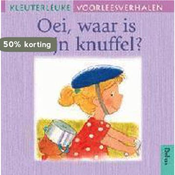 Oei, waar is mijn knuffel ? / Kleuterleuke voorleesverhalen, Verzenden, Brigitte Minne