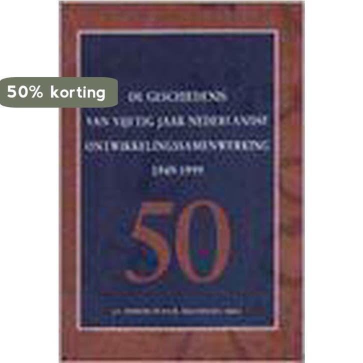GESCH 50 JR ONTWIKKELINGSSAMENWERKING 9789012087629, Livres, Histoire mondiale, Envoi