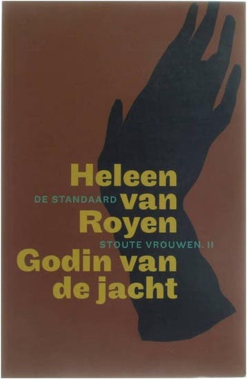 Godin van de jacht / Stoute vrouwen / 2 9789086910335, Verzenden, Gelezen, H. Royen