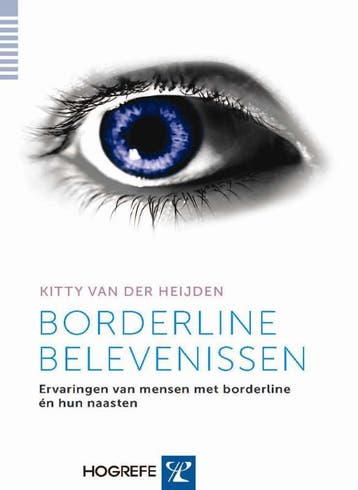 Borderline belevenissen 9789079729418 Kitty van der Heijden, Verzenden, Kitty van der Heijden