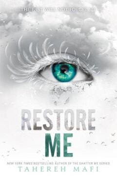 Restore Me / Shatter Me: Series One / 4 9780062676375, Verzenden, Gelezen, Tahereh Mafi