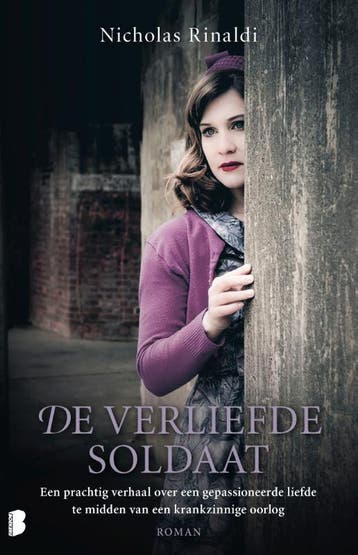 De verliefde soldaat 9789022586358 Nicholas Rinaldi, Verzenden, Nicholas Rinaldi