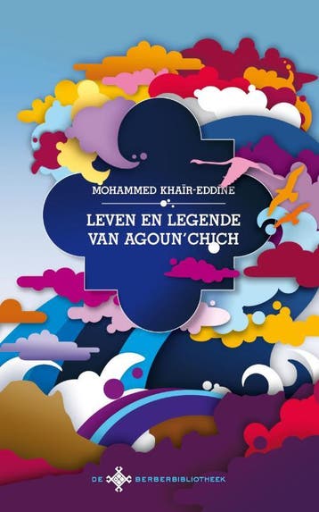 Leven en legende van Agounchich / De Berberbibliotheek / 1, Verzenden, Zo goed als nieuw, Asis Aynan
