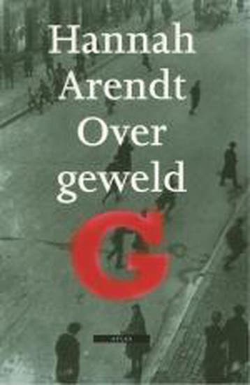 Over geweld 9789045011974 Hannah Arendt, Boeken, Filosofie, Verzenden, Gelezen, Hannah Arendt