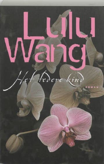 Het tedere kind 9789022540305 Lulu Wang, Verzenden, Lulu Wang