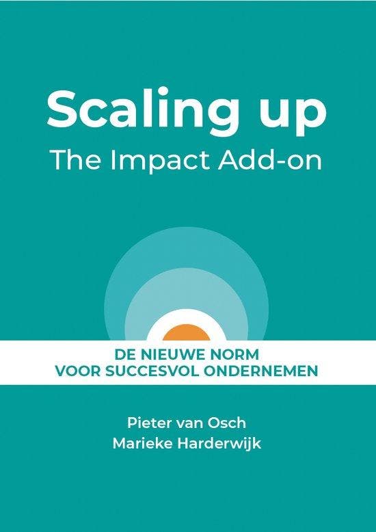 Scaling up - The Impact Add-on 9789083309507 Pieter van Osch, Livres, Livres Autre, Envoi