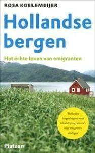 Hollandse bergen 9789058073013 Rosa Koelemeijer, Boeken, Reisgidsen, Gelezen, Verzenden