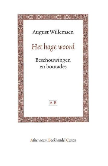 Het hoge woord / Amsterdam Academic Archive 9789053569016, Verzenden, August Willemsen