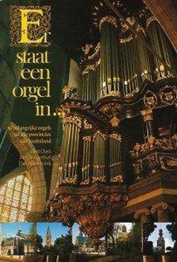 Er staat een orgel in … 9789024644483 Oost, Verzenden, Gelezen, Oost