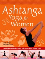 Ashtanga Yoga for Women - Michaela Clarke, Sally Griffyn - 9, Verzenden