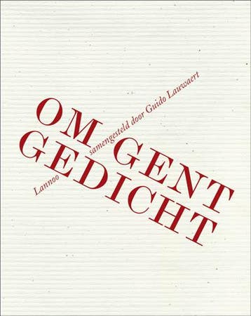 Om Gent gedicht 9789020993387 Guido Lauwaert, Boeken, Verzenden, Gelezen, Guido Lauwaert