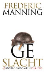 Geslacht / Oorlogsdomein 9789029589079 Frederic Manning, Boeken, Verzenden, Zo goed als nieuw, Frederic Manning