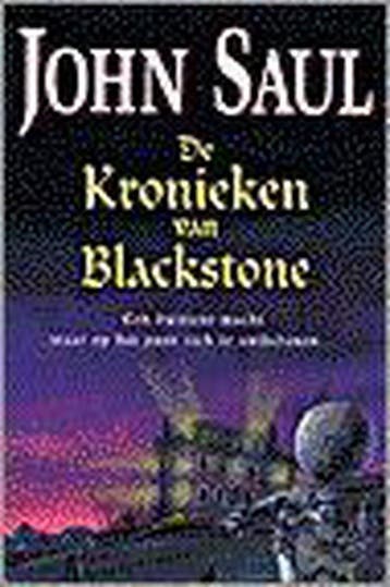 KRONIEKEN VAN BLACKSTONE 9789041008916 SAUL J., Boeken, Verzenden, Gelezen, SAUL J.