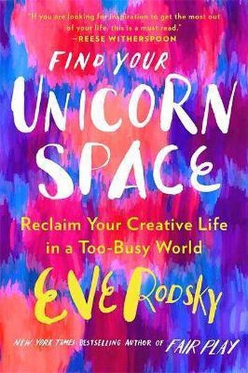 Find Your Unicorn Space 9780733647789 Eve Rodsky, Verzenden, Gelezen, Eve Rodsky