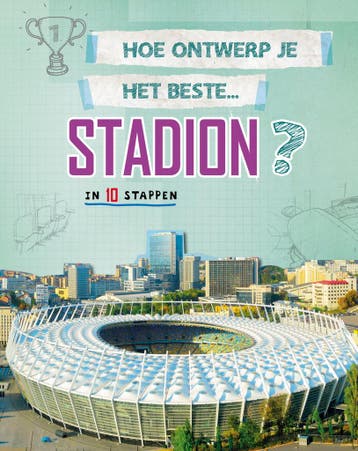 Hoe ontwerp je het beste stadion? / Hoe ontwerp je..., Verzenden, Gelezen, Paul Mason
