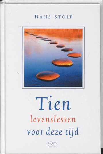 Tien levenslessen voor deze tijd 9789020203295 Hans Stolp, Verzenden, Gelezen, Hans Stolp