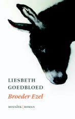Broeder ezel 9789023955269 Liesbeth Goedbloed, Boeken, Verzenden, Gelezen, Liesbeth Goedbloed