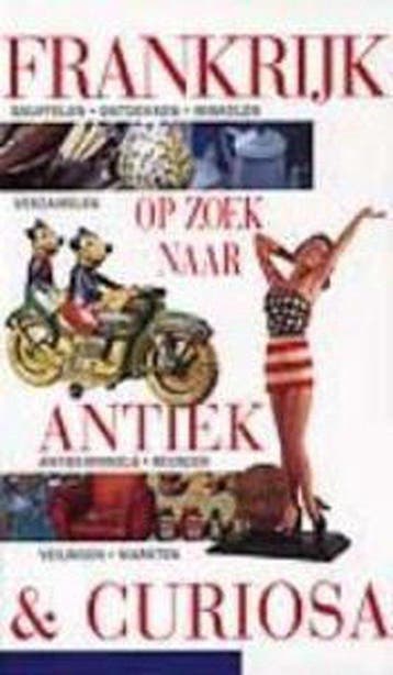 REISTIPS FRANKRIJK ZOEK ANTIEK CURIOSA 9789041021373 Auteur, Boeken, Verzenden, Zo goed als nieuw, Auteur