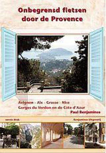 Fietsen door de Provence / Onbegrensd fietsen 9789077899106, Boeken, Verzenden, Gelezen, P.A.G. Benjaminse