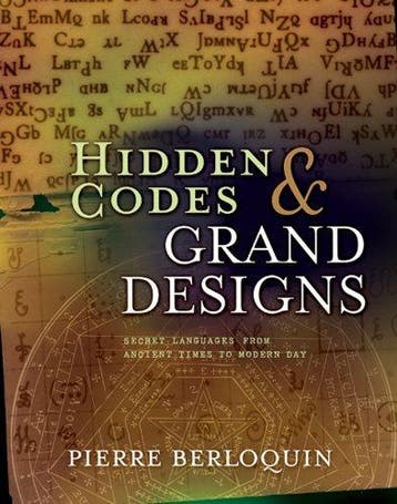 Hidden Codes & Grand Designs 9781402773006 Pierre Berloquin, Verzenden, Gelezen, Pierre Berloquin