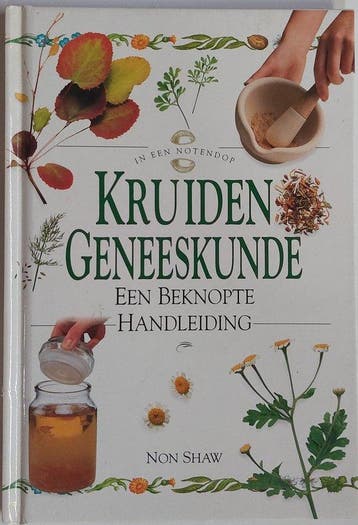 Kruidengeneeskunde (in een notendop) 9789903184291 Shaw, Boeken, Verzenden, Gelezen, Shaw
