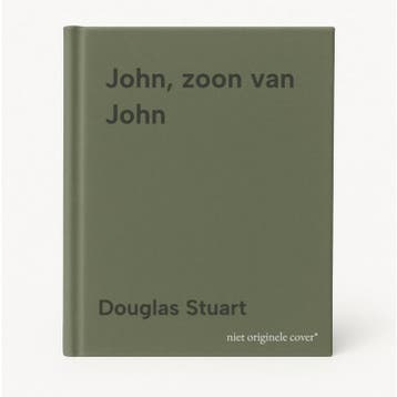 John, zoon van John 9789028454477 Douglas Stuart, Verzenden, Douglas Stuart