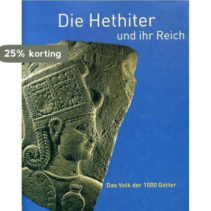 Die Hethiter und ihr Reich. Das Volk der 1000 Götter, Boeken, Taal | Duits, Zo goed als nieuw, Verzenden