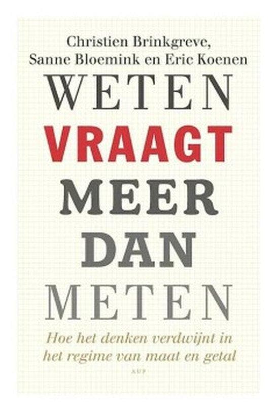 Weten vraagt meer dan meten - Christien Brinkgreve - 9789462, Boeken, Wetenschap, Verzenden