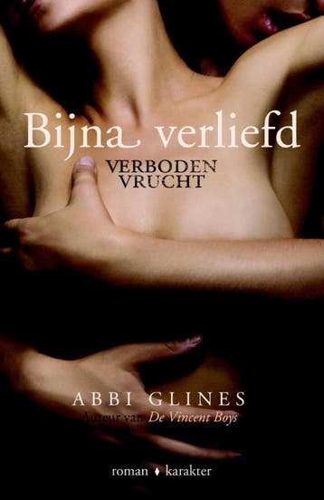 Bijna verliefd / Verboden vrucht 9789045206059 Abbi Glines, Boeken, Verzenden, Zo goed als nieuw, Abbi Glines