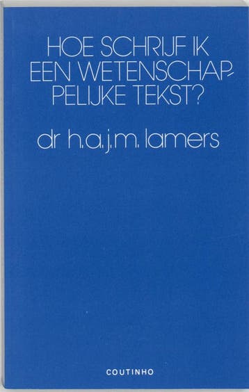 Hoe schrijf ik een wetenschappelijke tekst? 9789062839308, Boeken, Verzenden, Gelezen, H.A.J.M. Lamers
