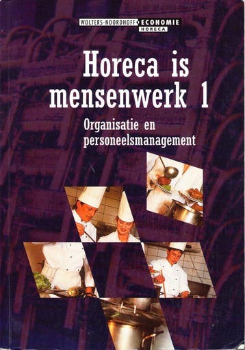 Horeca  is mensenwerk deel 1, Livres, Verzenden