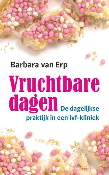 Vruchtbare dagen 9789050188425 B. van Erp, Verzenden, Zo goed als nieuw, B. van Erp