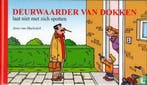 Deurwaarder van Dokken laat niet met zich spotten - 2014, Boeken, Eén stripboek, Verzenden, Zo goed als nieuw, Muylwijck, Jesse van.