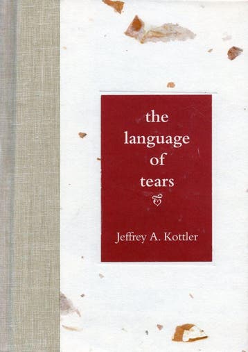 The Language of Tears - Jeffrey A. Kottler - 9780787902650 -, Verzenden, Nieuw