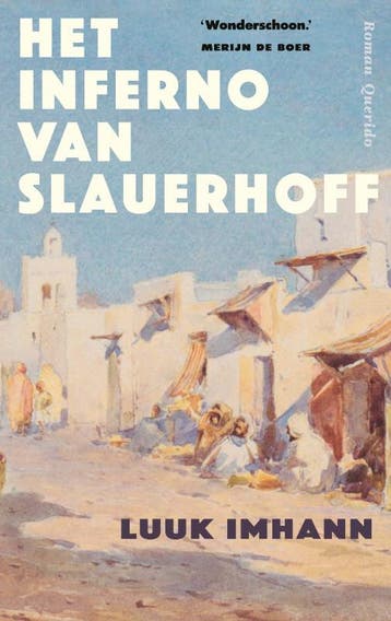 Het Inferno Van Slauerhoff | Luuk Imhann | Nieuw, Verzenden, Nieuw, Luuk Imhann