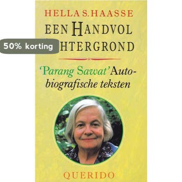 Een handvol achtergrond 9789021465289 Hella S. Haasse, Verzenden, Gelezen, Hella S. Haasse