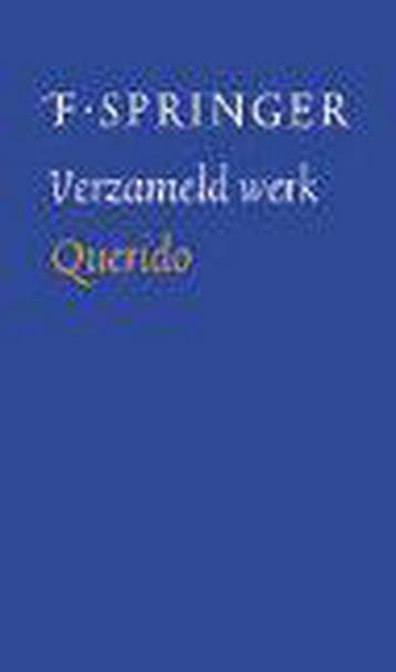 Verzameld werk 9789021482255 F. Springer, Livres, Romans, Verzenden, F. Springer