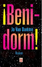 Benidorm! 9789460011412 Jo Van Damme, Boeken, Verzenden, Zo goed als nieuw, Jo Van Damme